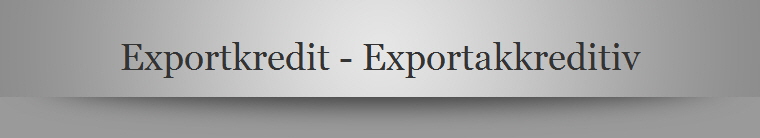 Exportkredit - Exportakkreditiv